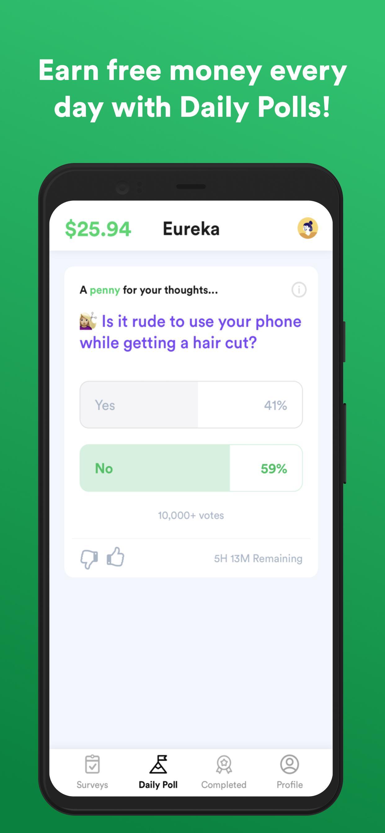 Eureka: Make money via surveys, get paid cash!